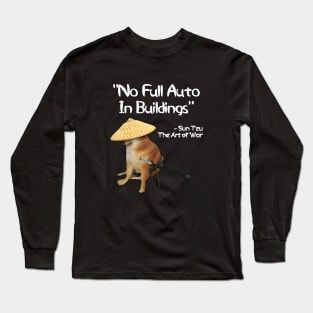 The Art Of War Meme No Full Auto Samurai Doge Long Sleeve T-Shirt